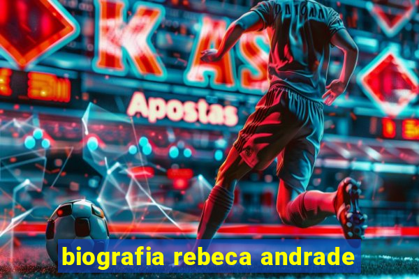 biografia rebeca andrade